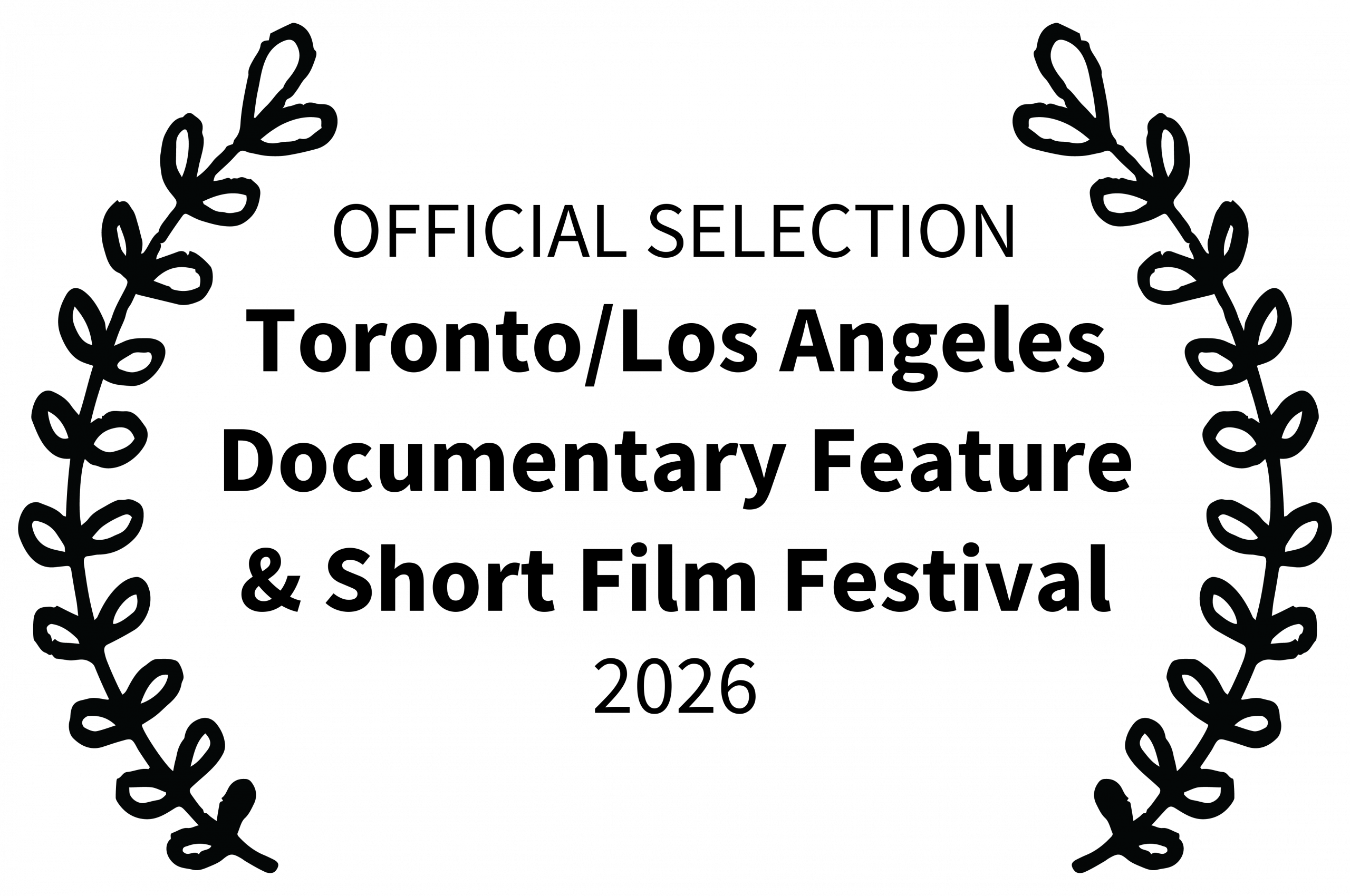 OFFICIALSELECTION-TorontoLosAngelesDocumentaryFeatureShortFilmFestival-2026